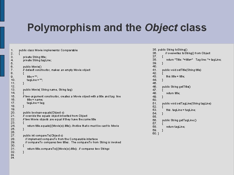 Polymorphism and the Object class 1. 2. 3. 4. 5. 6. 7. 8. 9.