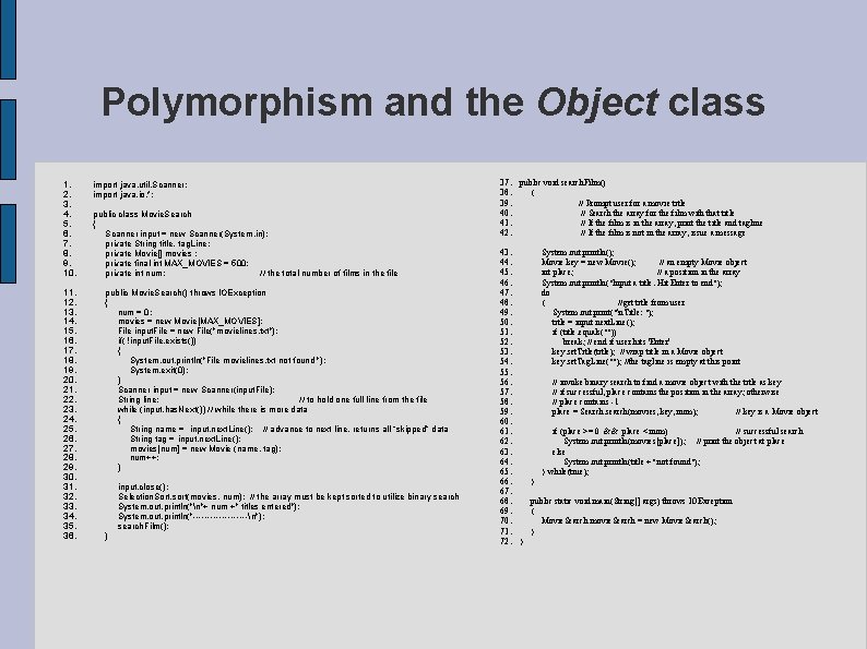 Polymorphism and the Object class 1. 2. 3. 4. 5. 6. 7. 8. 9.