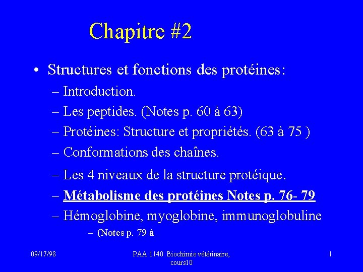 Chapitre #2 • Structures et fonctions des protéines: – Introduction. – Les peptides. (Notes
