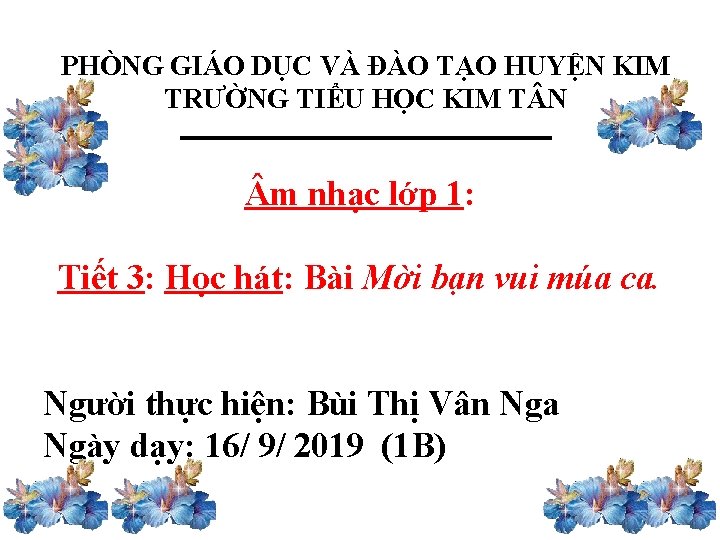 PHÒNG GIÁO DỤC VÀ ĐÀO TẠO HUYỆN KIM TRƯỜNG TIỂU HỌC KIM T N