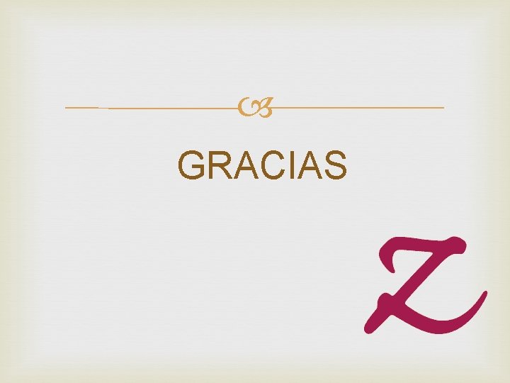 GRACIAS GRACIAS
