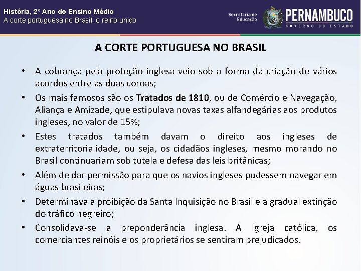 História, 2º Ano do Ensino Médio A corte portuguesa no Brasil: o reino unido