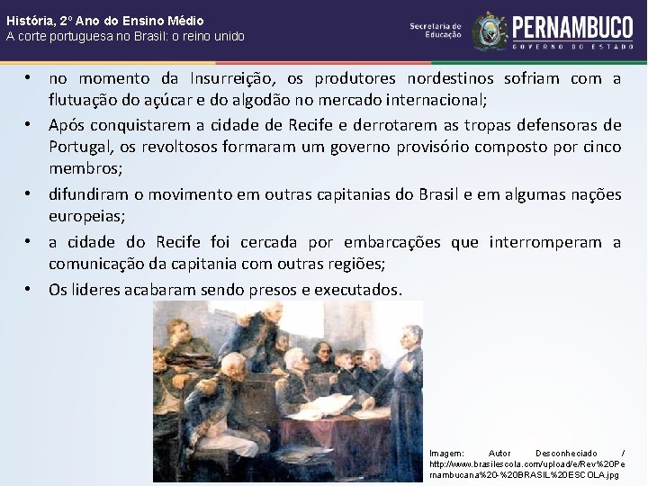 História, 2º Ano do Ensino Médio A corte portuguesa no Brasil: o reino unido