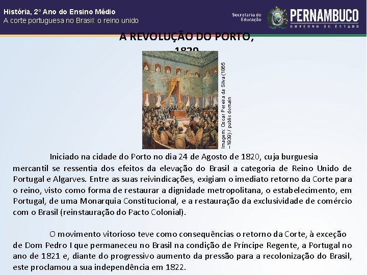 História, 2º Ano do Ensino Médio A corte portuguesa no Brasil: o reino unido