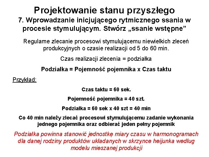 Projektowanie stanu przyszłego 7. Wprowadzanie inicjującego rytmicznego ssania w procesie stymulującym. Stwórz „ssanie wstępne”