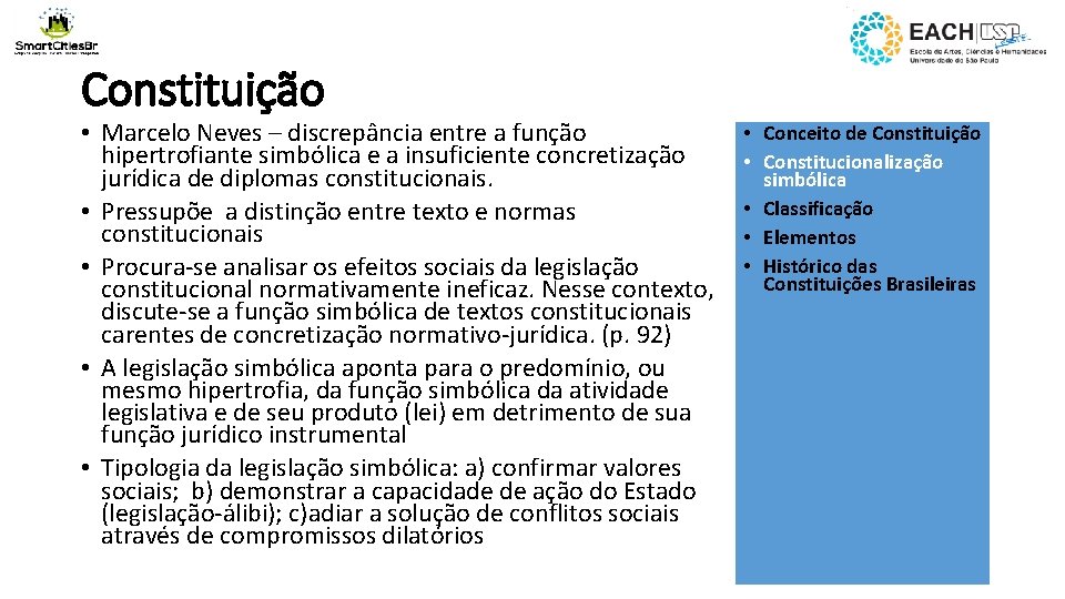 Constituição • Marcelo Neves – discrepância entre a função hipertrofiante simbólica e a insuficiente