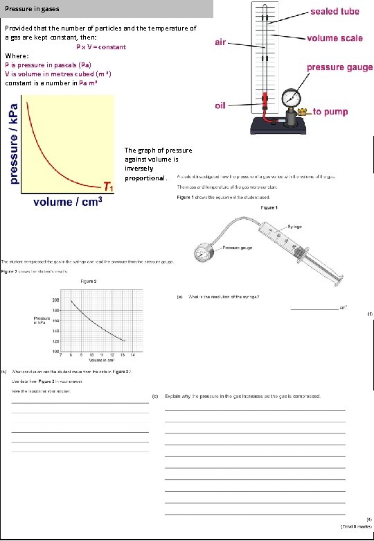 Pressure in gases Provided that the number of particles and the temperature of a