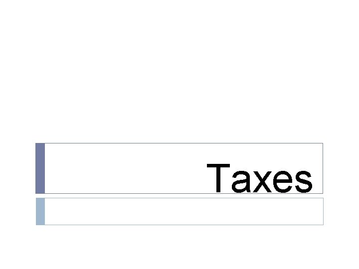 Taxes 