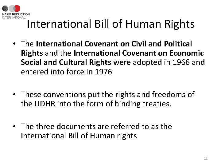 International Bill of Human Rights • The International Covenant on Civil and Political Rights