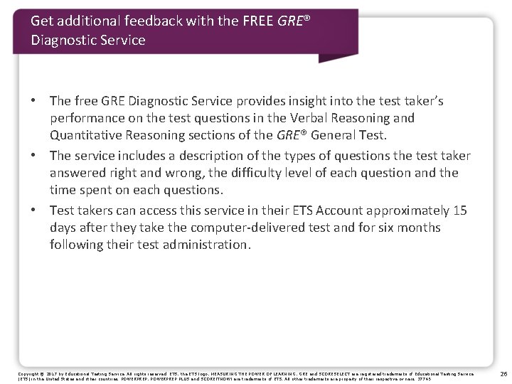 Get additional feedback with the FREE GRE® Diagnostic Service • The free GRE Diagnostic