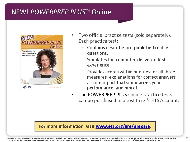 NEW! POWERPREP PLUSTM Online • Two official practice tests (sold separately). Each practice test: