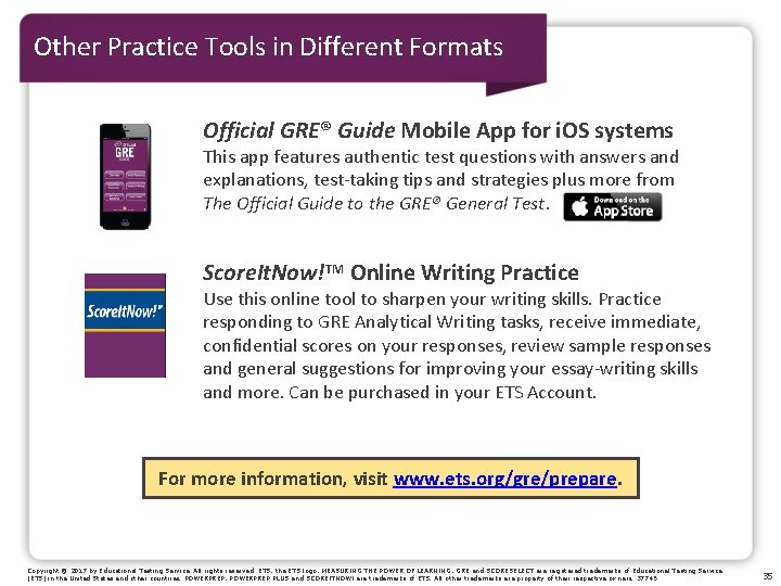 Other Practice Tools in Different Formats Official GRE® Guide Mobile App for i. OS