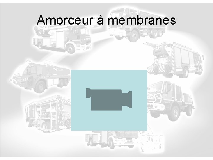 Amorceur à membranes 