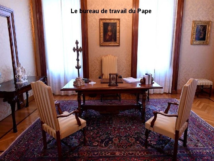 Le bureau de travail du Pape 