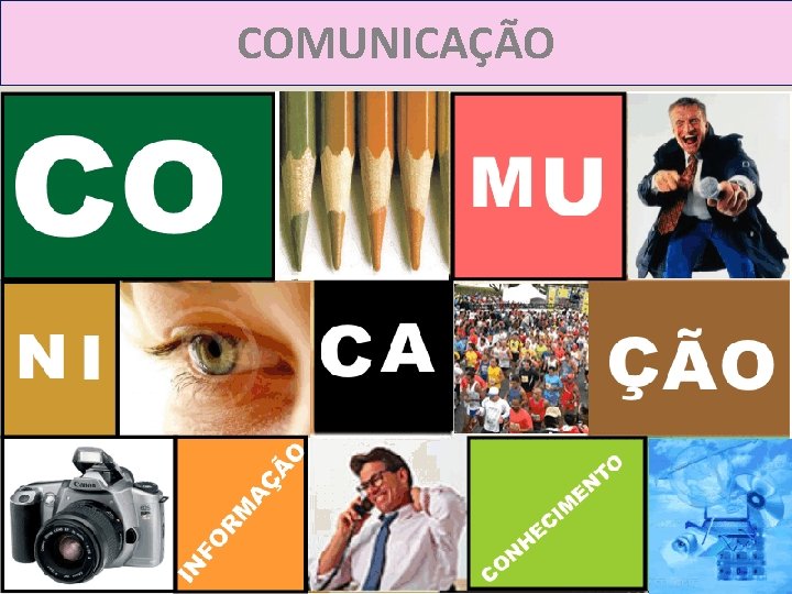 COMUNICAÇÃO 