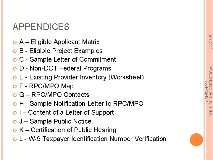  WISCONSIN GRANT WRITING WORKSHOP A – Eligible Applicant Matrix B - Eligible Project