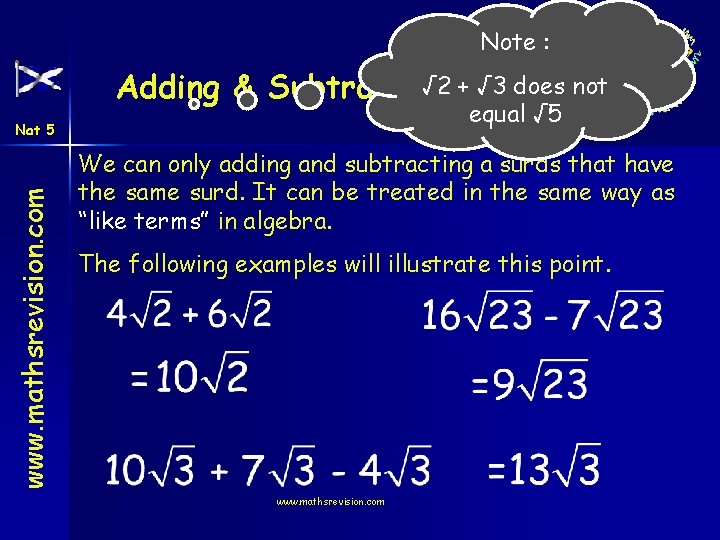 Note : √ 2 +Surds √ 3 does not Adding & Subtracting equal √