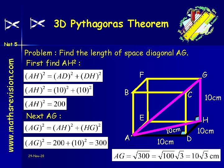 3 D Pythagoras Theorem www. mathsrevision. com Nat 5 Problem : Find the length