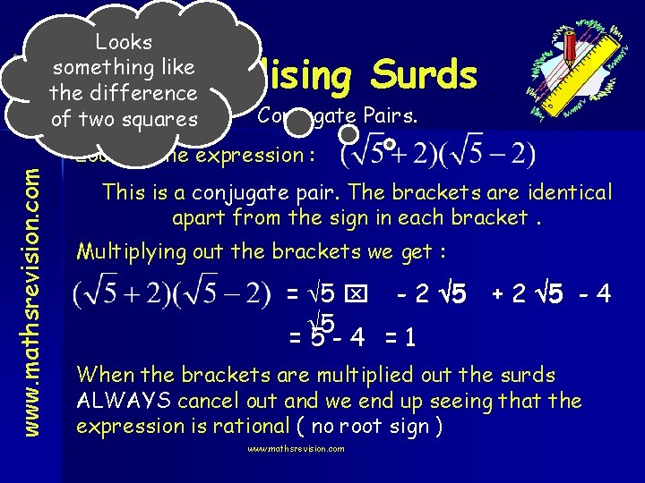 Looks something like the difference Nat 5 of two squares www. mathsrevision. com Rationalising