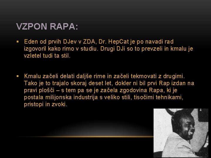 VZPON RAPA: § Eden od prvih DJev v ZDA, Dr. Hep. Cat je po