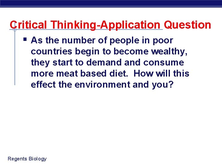 Critical Thinking-Application Question § As the number of people in poor countries begin to