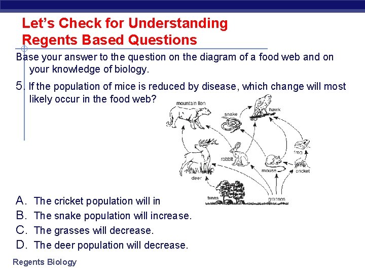 Let’s Check for Understanding Regents Based Questions Base your answer to the question on