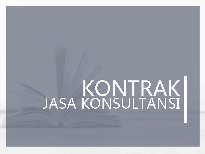 KONTRAK JASA KONSULTANSI 