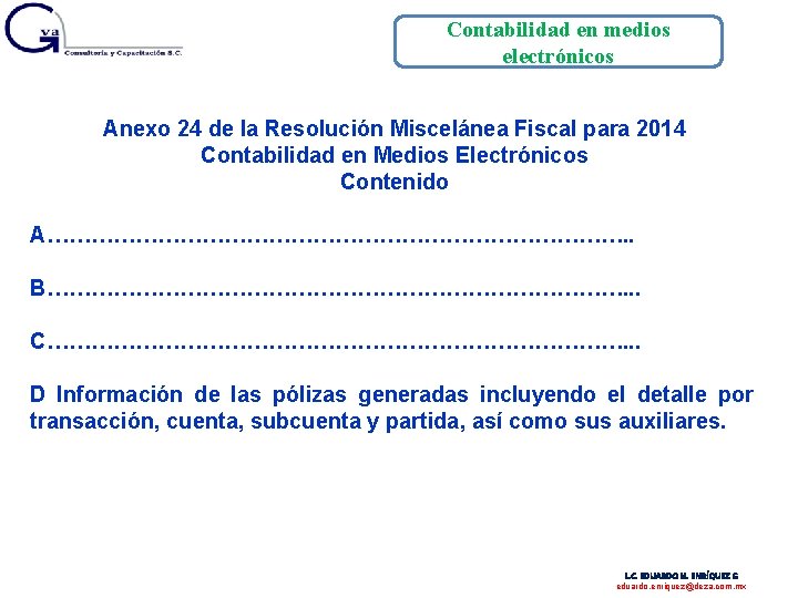 Contabilidad en medios electrónicos Anexo 24 de la Resolución Miscelánea Fiscal para 2014 Contabilidad