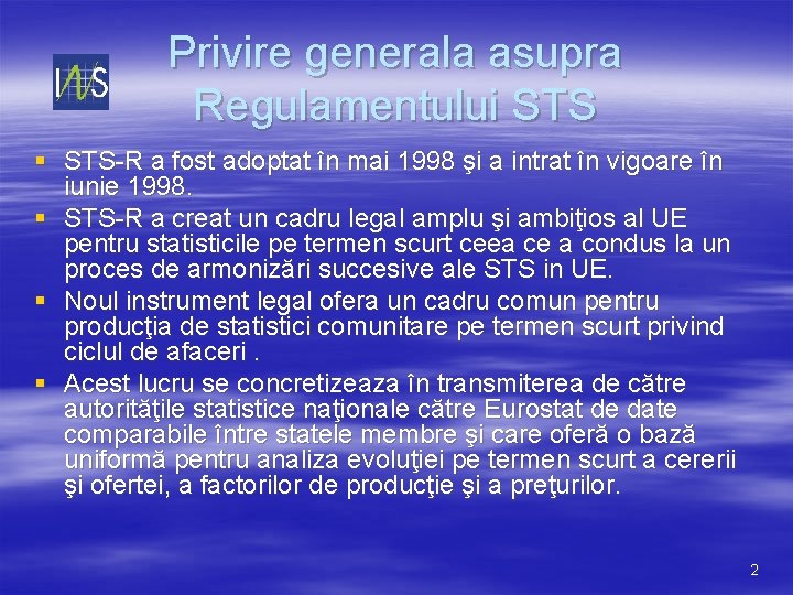 Privire generala asupra Regulamentului STS § STS-R a fost adoptat în mai 1998 şi