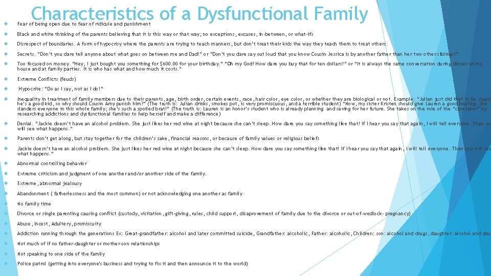 Characteristics of a Dysfunctional Family Fear of being open due to fear of ridicule