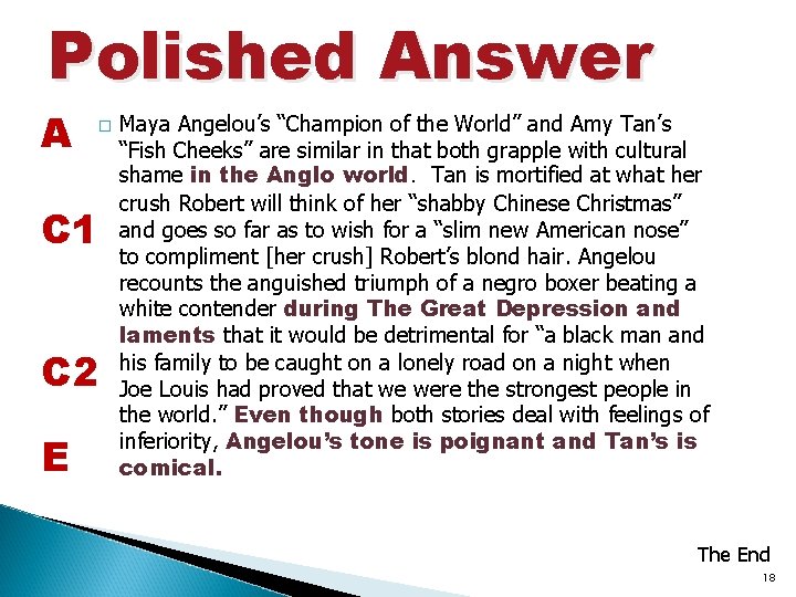 Polished Answer A � C 1 C 2 E Maya Angelou’s “Champion of the