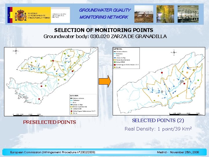 GROUNDWATER QUALITY MONITORING NETWORK SELECTION OF MONITORING POINTS Groundwater body: 030. 020 ZARZA DE