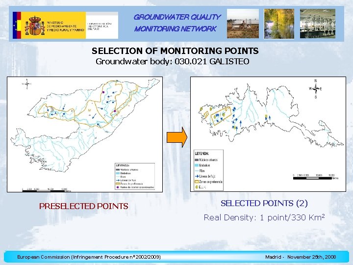GROUNDWATER QUALITY MONITORING NETWORK SELECTION OF MONITORING POINTS Groundwater body: 030. 021 GALISTEO PRESELECTED