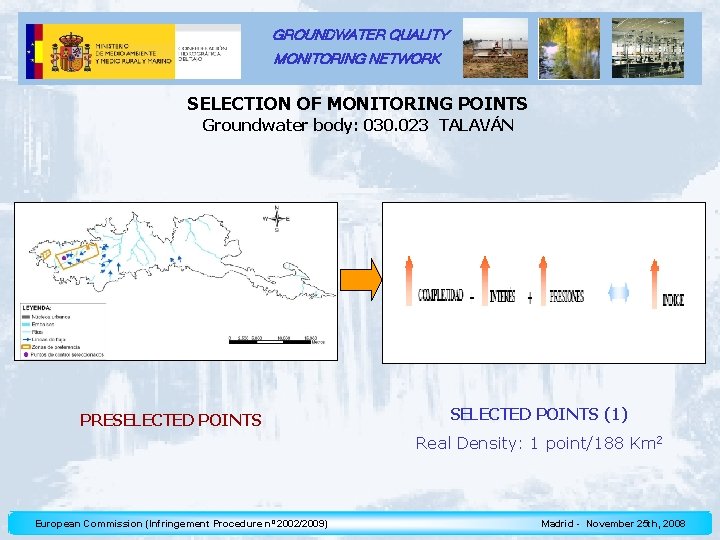 GROUNDWATER QUALITY MONITORING NETWORK SELECTION OF MONITORING POINTS Groundwater body: 030. 023 TALAVÁN PRESELECTED