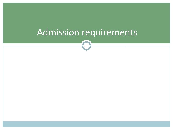 Admission requirements 