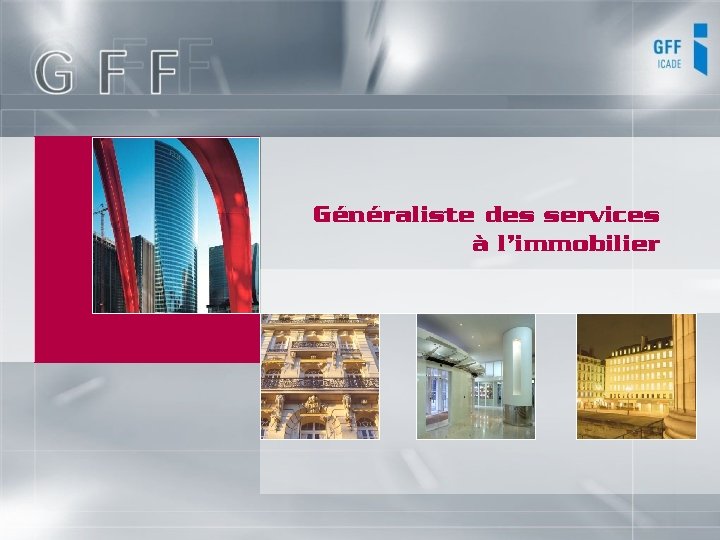 Généraliste des services à l’immobilier 