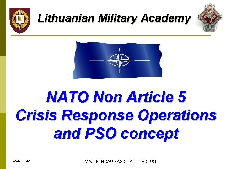 Lithuanian Military Academy NATO Non Article 5 Crisis Response Operations and PSO concept 2020