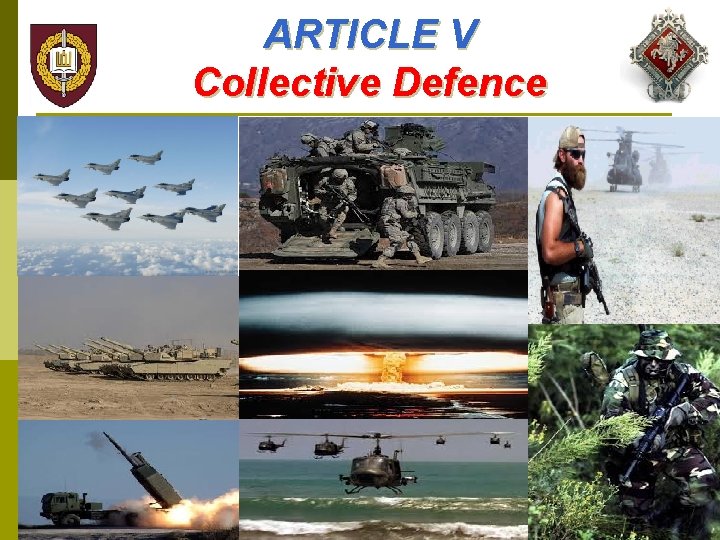 ARTICLE V Collective Defence 