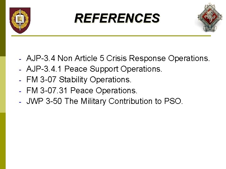 REFERENCES - AJP-3. 4 Non Article 5 Crisis Response Operations. AJP-3. 4. 1 Peace
