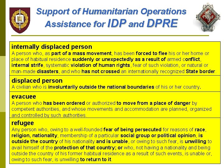 Support of Humanitarian Operations Assistance for IDP and DPRE internally displaced person A person