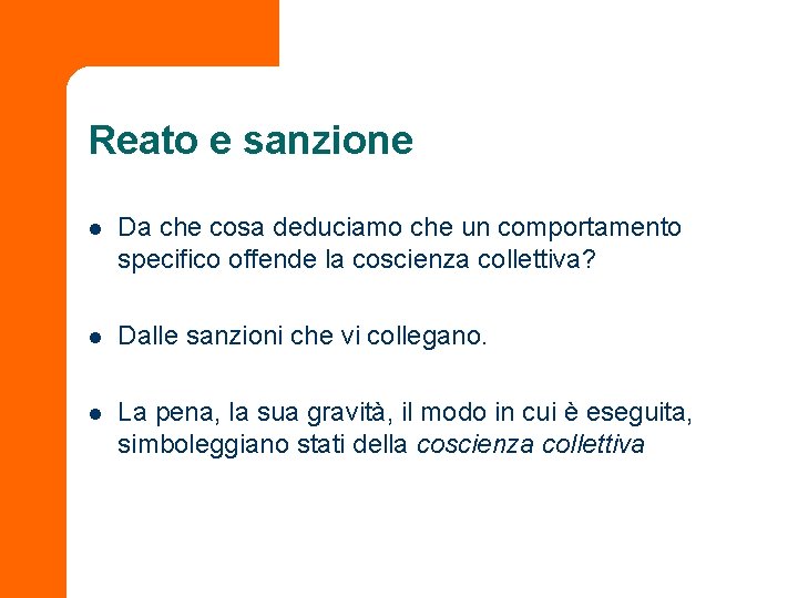 Reato e sanzione l Da che cosa deduciamo che un comportamento specifico offende la