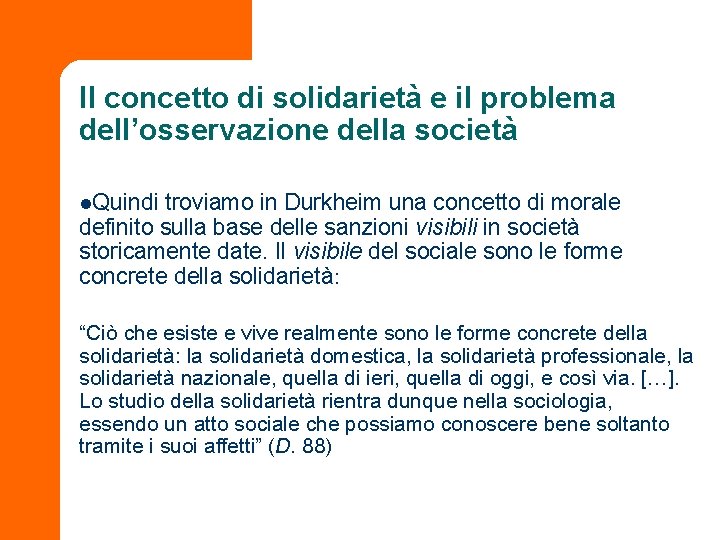 Il concetto di solidarietà e il problema dell’osservazione della società l. Quindi troviamo in