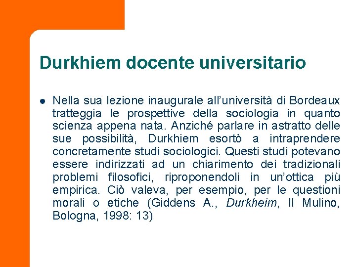 Durkhiem docente universitario l Nella sua lezione inaugurale all’università di Bordeaux tratteggia le prospettive