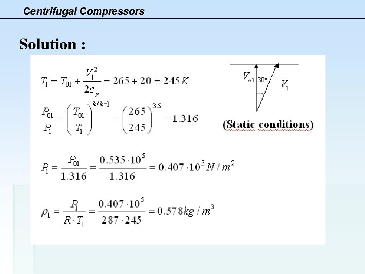 Centrifugal Compressors Solution : 