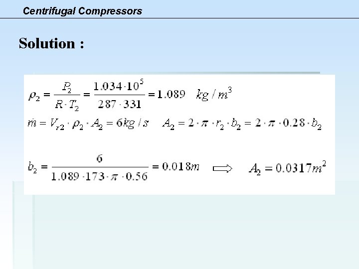 Centrifugal Compressors Solution : 