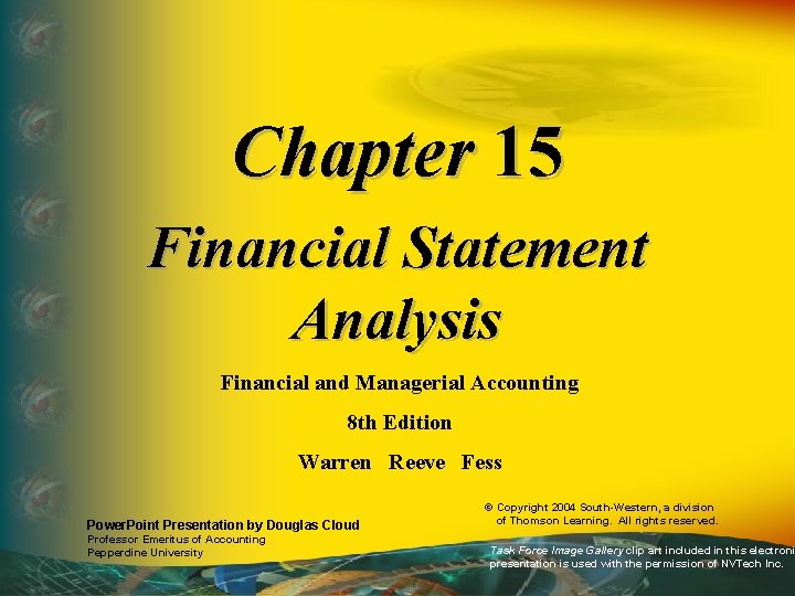 Chapter 15 Financial Statement Analysis Financial and Managerial Accounting 8 th Edition Warren Reeve
