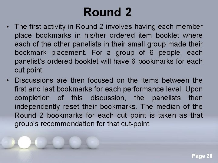 Round 2 • The first activity in Round 2 involves having each member place