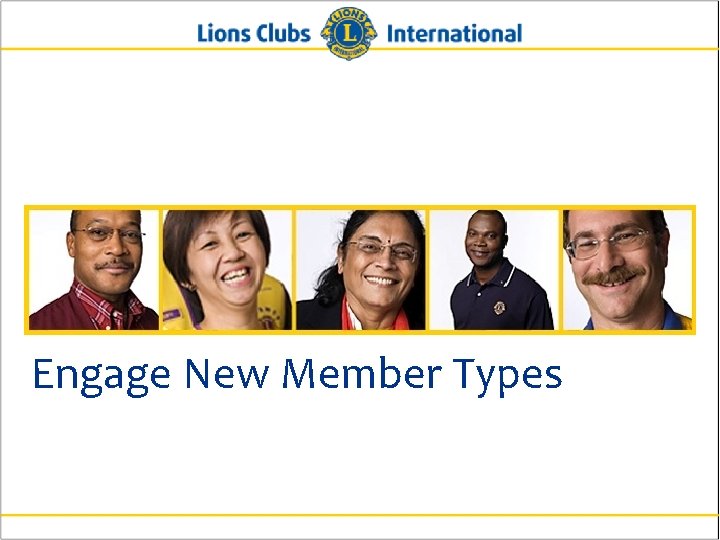 Engage New Member Types 