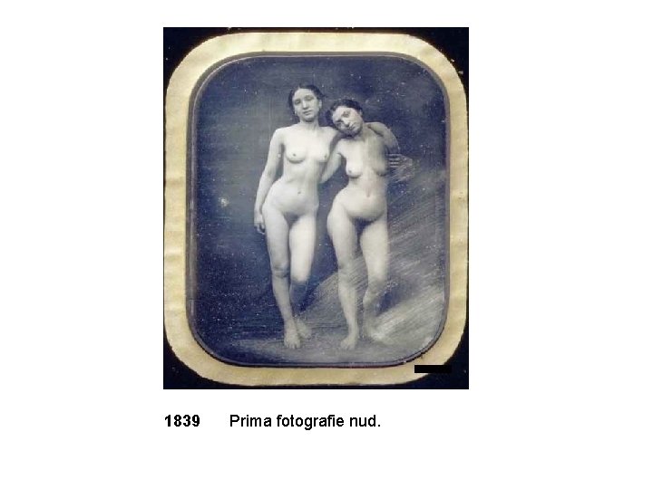 1839 Prima fotografie nud. 