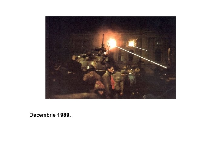 Decembrie 1989. 
